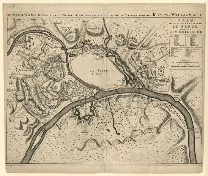 De Stad Namen met alle de Nieuwe Sterktens soo als het heede is belegert door den Koning Willjam de III. Plan de la ville et chasteau de Namur Assiégée par le Roy Guiljaume. A Amsterdam chez Pierre Mortier