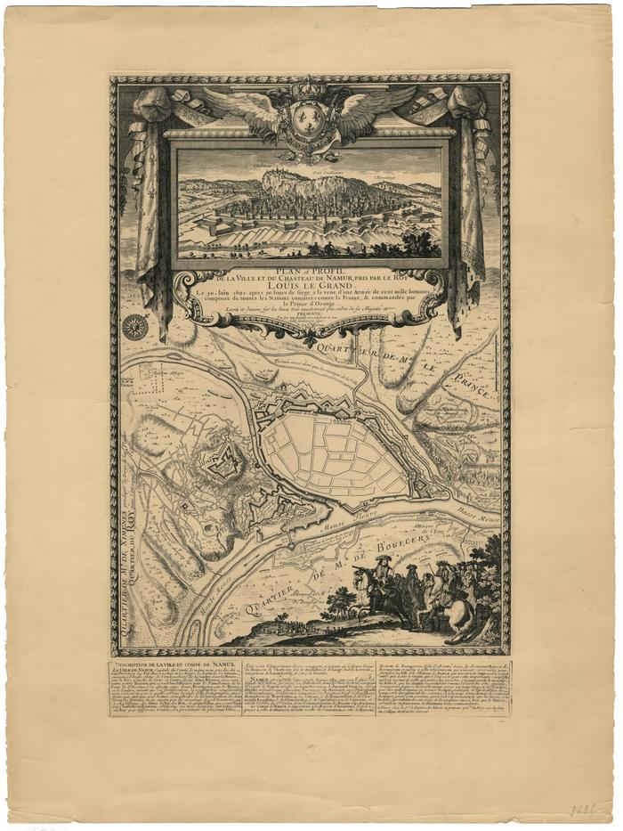 Plan et Profil de la Ville et du Chasteau de Namur, pris par le Roy Louis le Grand, le 30 Juin 1692, après 30 jours de siège à la veüe d'une Armée de cent mille hommes composée de toutes les Nations conjurées contre la France, et commandée par le prince d'Orange. Levé et dessiné sur les lieux très exactement par ordre de sa Majesté et présenté par son très humble, très obéissant et très fidèle serviteur et sujet P. Le Pautre.